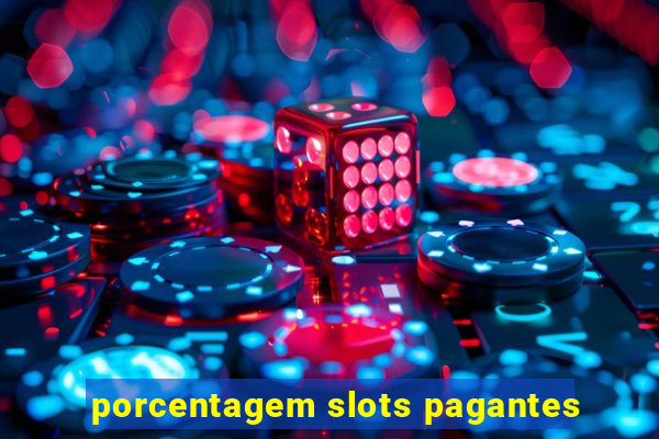 porcentagem slots pagantes